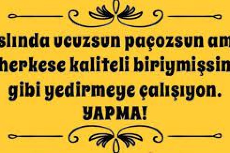 İyi biriyseniz bunu insanlar göstermeye çalışmayın