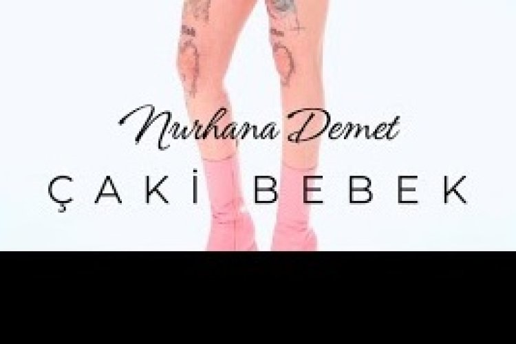 Nurhana Demet - Çaki Bebek