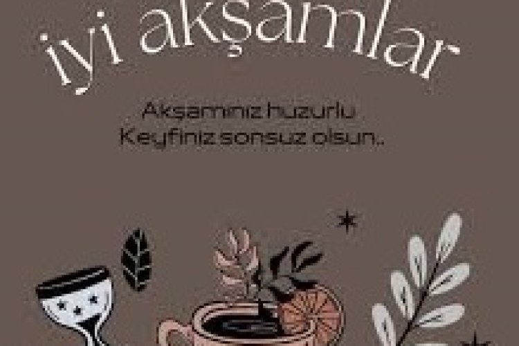 İyi akşamlar güzeller