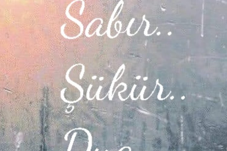 Şükür ve Sabır