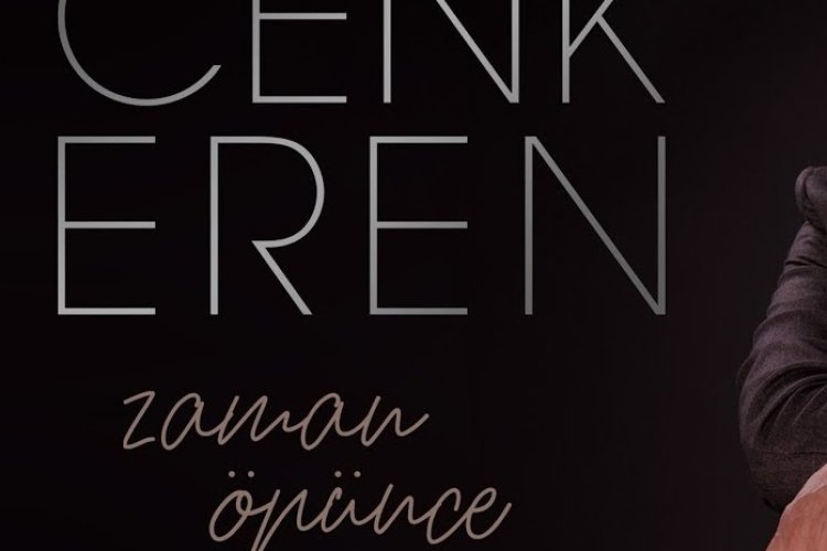 Cenk Eren - Zaman Öpünce Geçer
