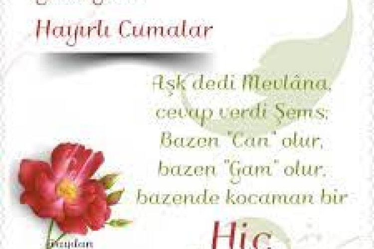 Günaydın mutlu sabahlar hayırlı cumalar dilerim