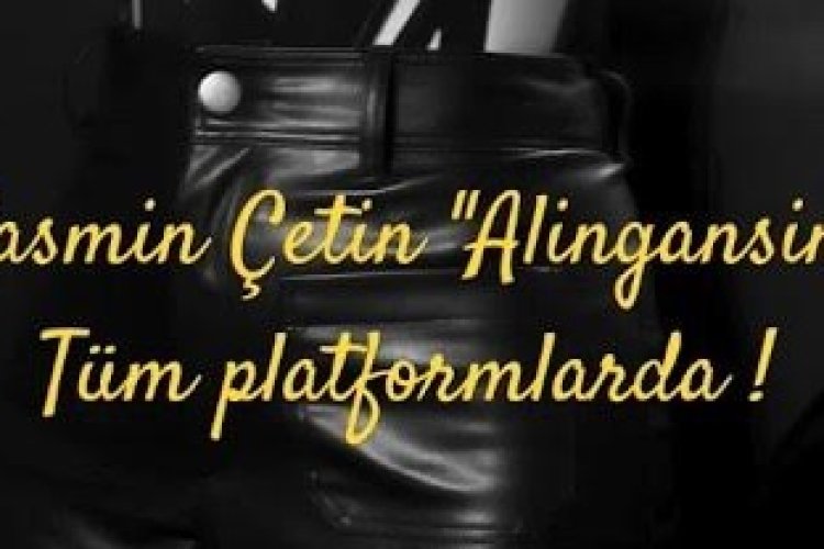 Yasmin Çetin - Alıngansın