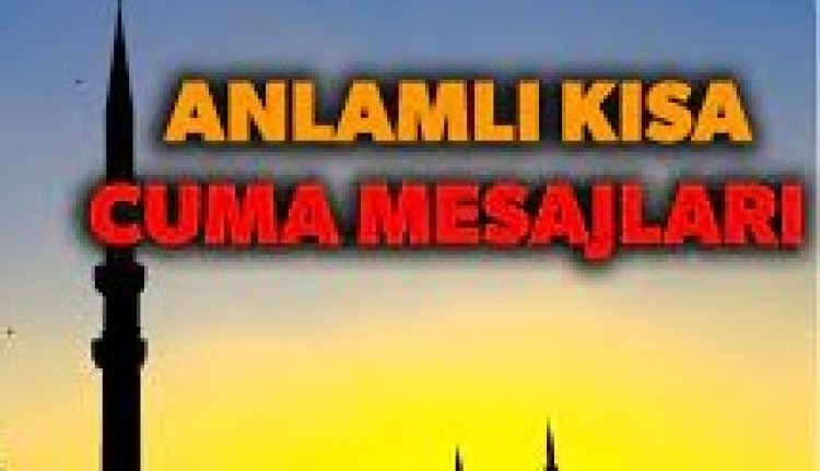 Sosyal medyada paylaşabileceğiniz cuma mesajları