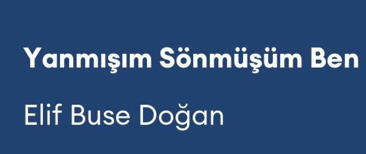 Elif Buse Doğan - Yanmışım Sönmüşüm Ben şarkı sözleri