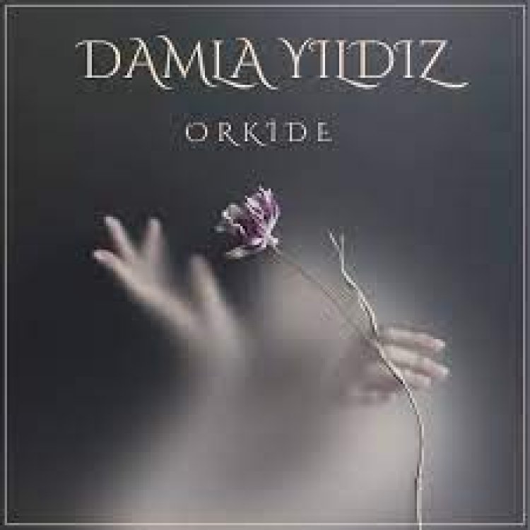 Damla Yıldız - Orkide şarkı sözleri