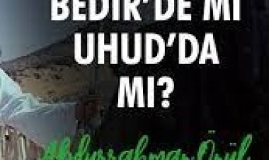 bedirdemi uhuddamı ilahi sözleri