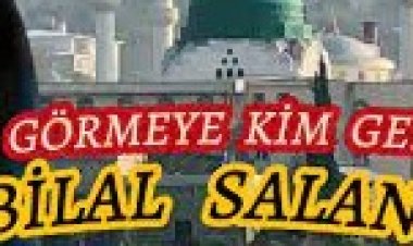 Bilal Salan - Şeyhimi Görmeye Kim Gelir sözleri