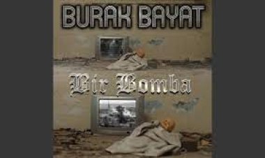 Burak Bayat - Bir Bomba şarkı sözleri