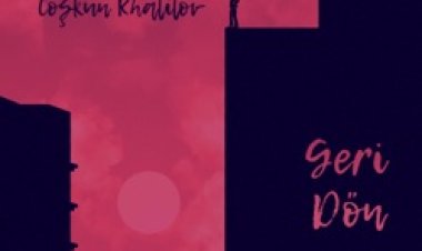 Coşkun Khalilov - Geri Dön şarkı sözleri