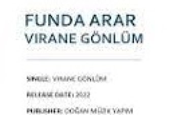 Funda Arar - Virane Gönlüm şarkı sözleri
