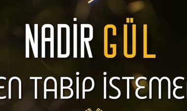 Nadir Gül - Ben Tabip İstemem şarkı sözleri