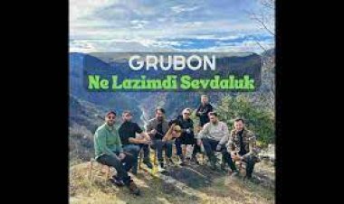 Grubon - Ne Lazimdi Sevdaluk şarkı sözleri