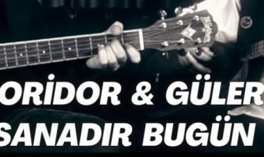 Güler Duman Grup Koridor - Sanadır Bugün şarkı sözleri