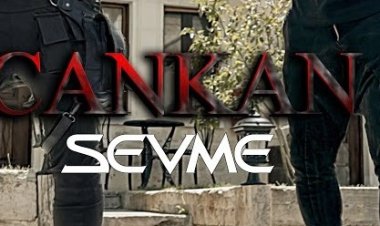 Cankan - Sevme şarkı sözleri