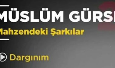 MÜSLÜM GÜRSES - DARGINIM şarkı sözleri
