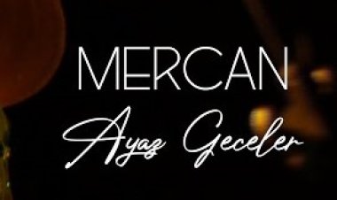 Mercan - Ayaz Geceler şarkı sözleri