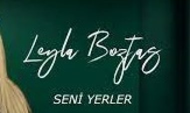 Leyla Boztaş - Seni Yerler şarkı sözleri