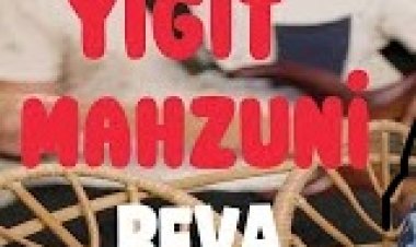Yiğit Mahzuni Zehra - Reva şarkı sözleri