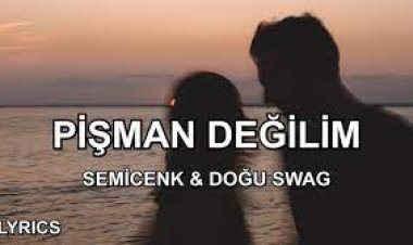 Semicenk feat. Doğu Swag - Pişman Değilim şarkı sözleri