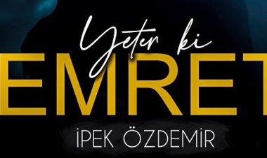 İpek Özdemir - Yeter ki Emret şarkı sözleri