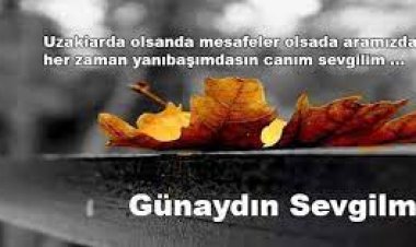 uzaktaki sevgiliye günaydın mesajı