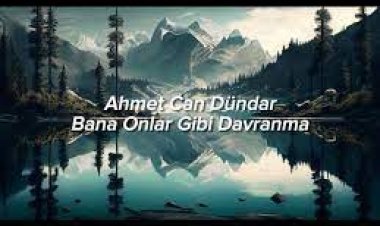 Ahmet Can Dündar - Bana Onlar Gibi Davranma şarkı sözleri