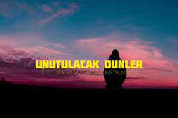 Herkesin unutulacak dünleri vardır