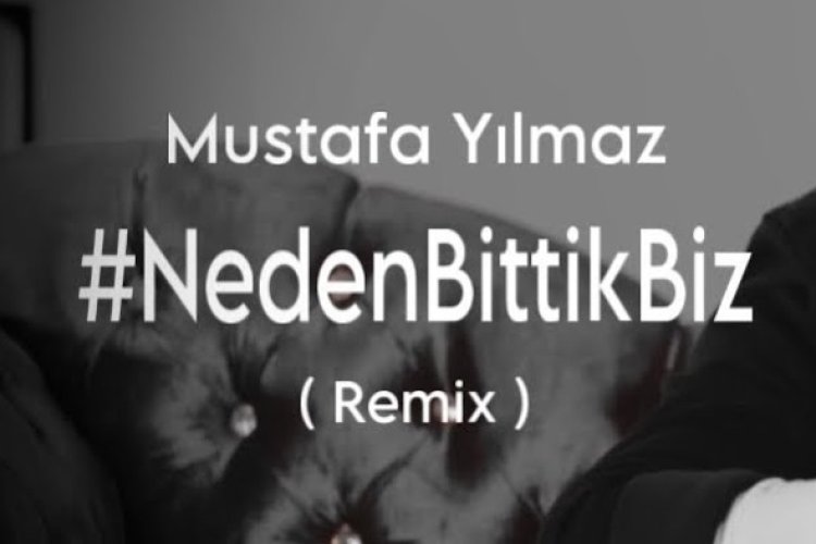 Mustafa Yılmaz - Neden Bittik Biz