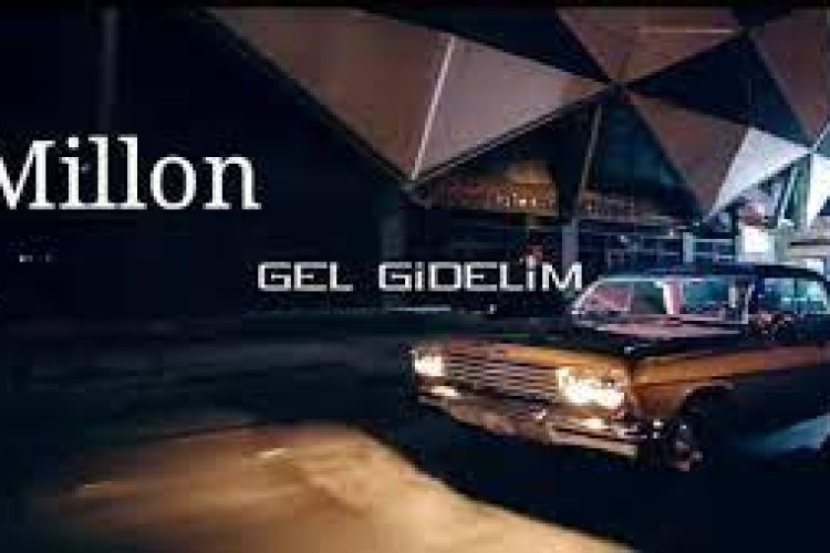 Millon - Gel Gidelim