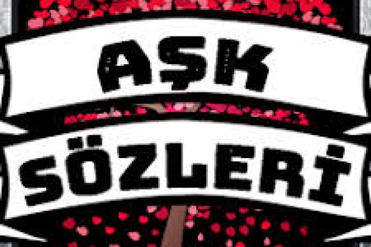 En Etkileyici Sevgi Dolu Aşk Sözleri