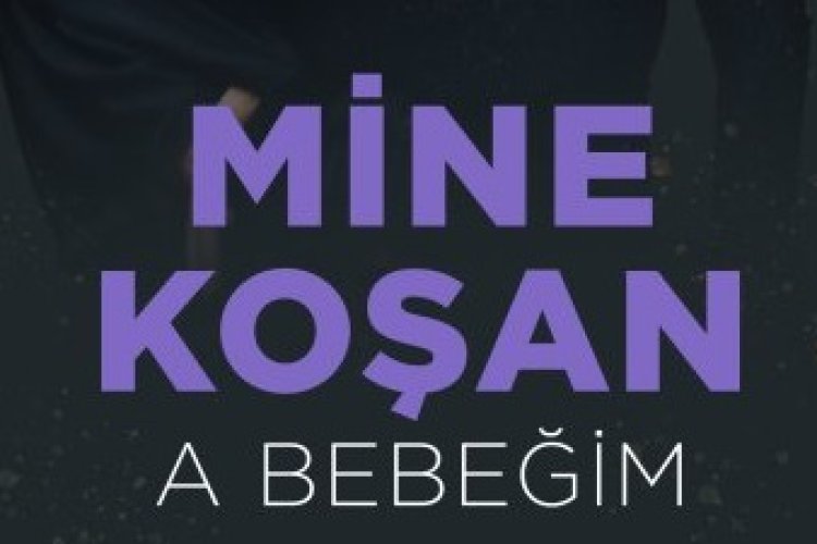 Mine Koşan - A Bebeğim
