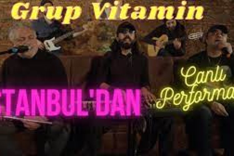 Grup Vitamin - İstanbulda
