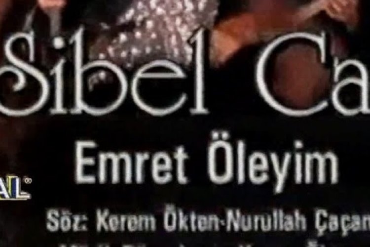 Sibel Can - Emret Öleyim