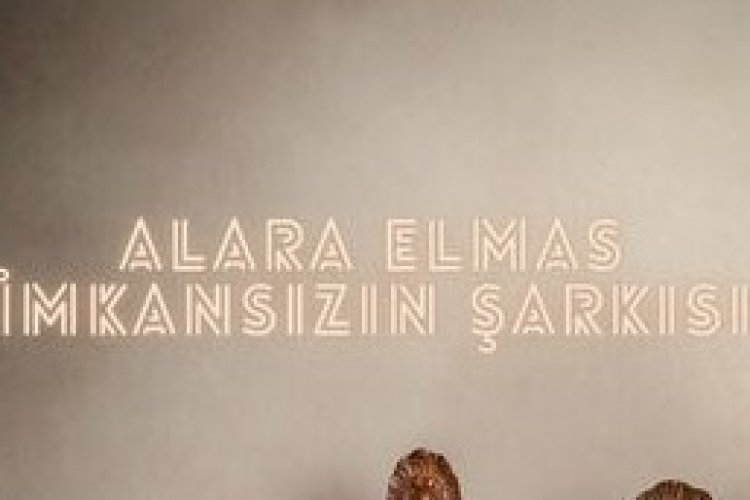 Alara Elmas - İmkansızın Şarkısı