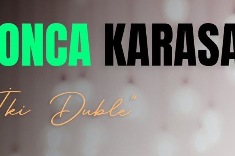 Yonca Karasaç - İki Duble