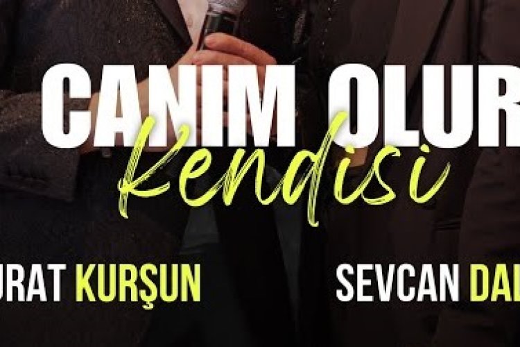 Murat Kurşun Sevcan Dalkıran - Canım Olur Kendisi