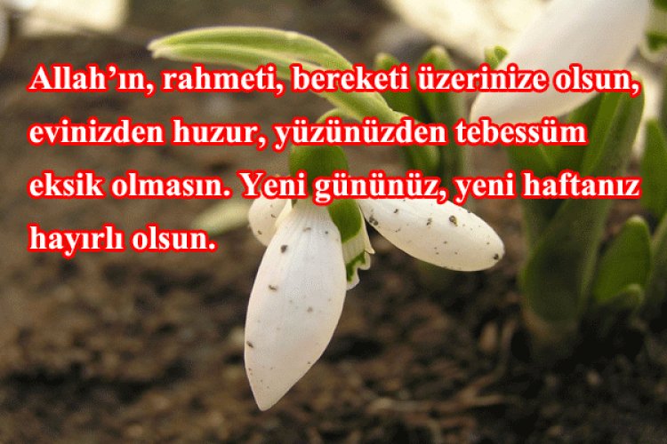 yeni haftaya güzel sözler