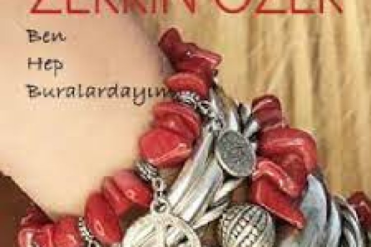 Zerrin Özer - Ben Hep Buralardayım