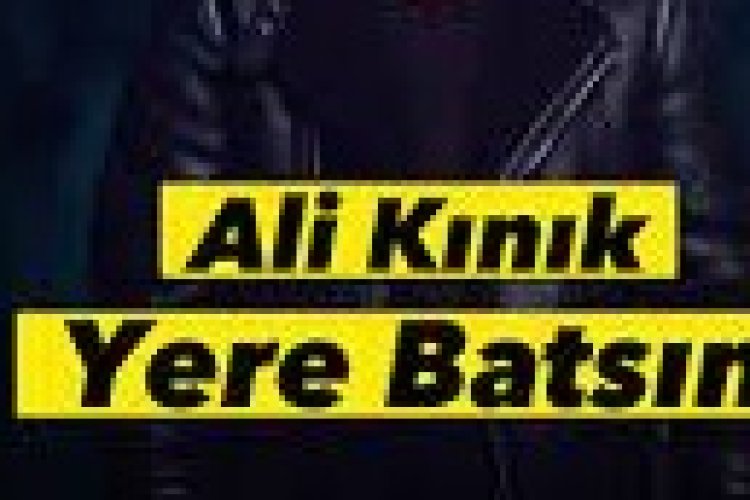 Ali Kınık - Yere Batsın