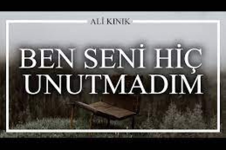 Ali Kınık- Ben Seni Hiç Unutmadım