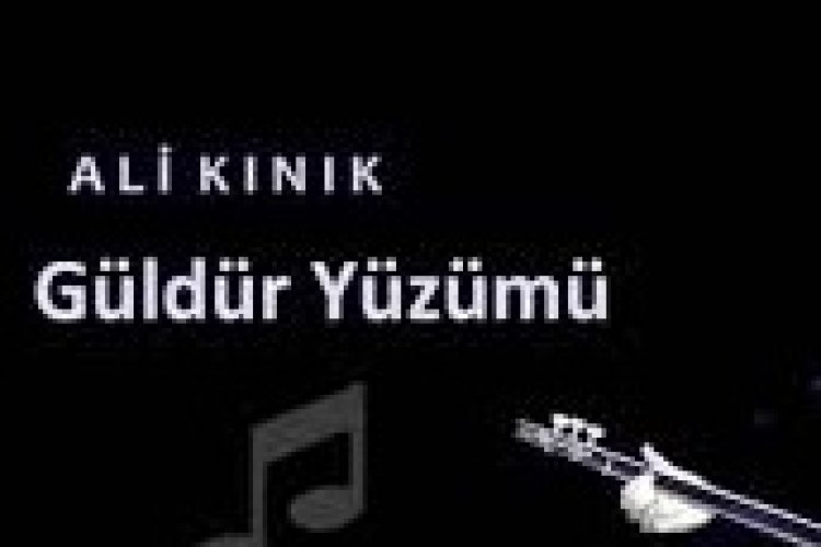 Ali Kınık - Güldür Yüzümü