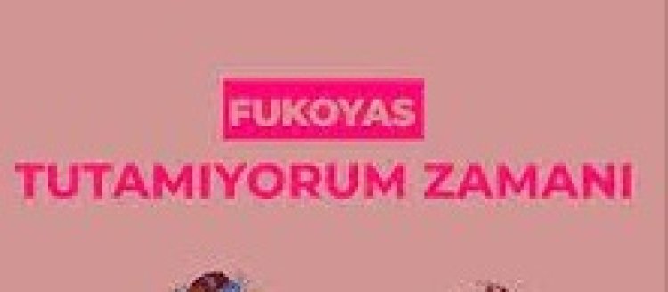 Fukoyas - Tutamıyorum Zamanı şarkı sözleri