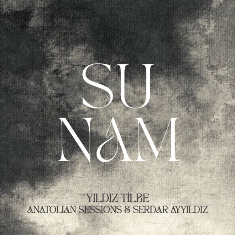 Yıldız Tilbe Anatolian Sessions Serdar Ayyıldız - Sunam şarkı sözleri