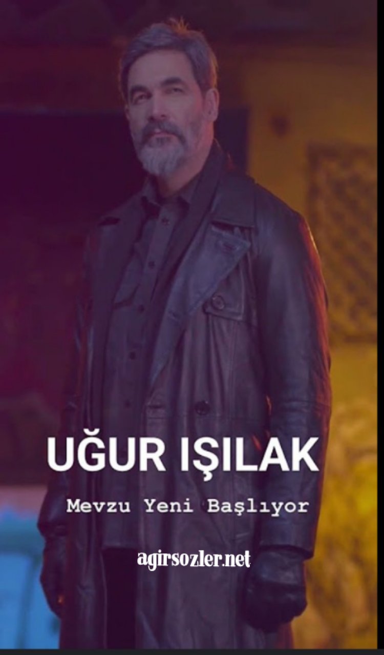 Mevzu Yeni Başlıyor Uğur Işılak