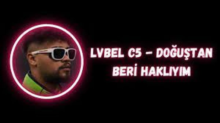 Lvbel C5 - DOĞUŞTAN BERİ HAKLIYIM şarkı sözleri