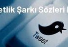 tweetlik şarkı sözleri