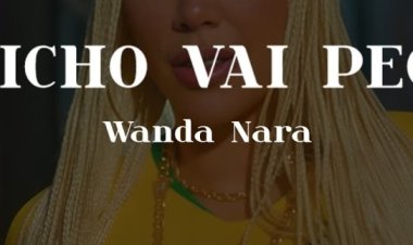 WANDA NARA - O Bicho Vai Pegar şarkı sözleri