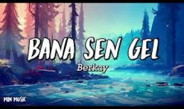 Berkay - Bana Sen Gel şarkı sözleri