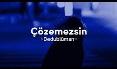Dedublüman - Çözemezsin şarkı sözleri